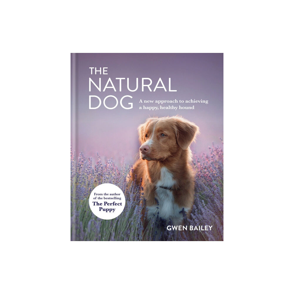 Octopus publishing group The Natural Dog (inbunden, eng)