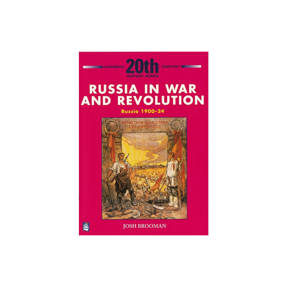 Pearson Education Limited Russia in War and Revolution: Russia 1900-24 3rd Booklet of Second Set (häftad, eng)