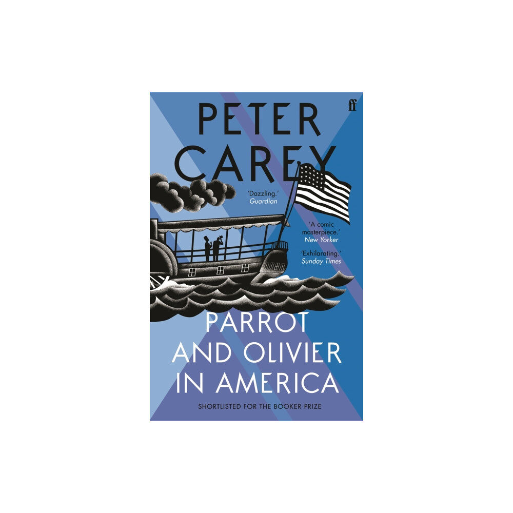 Faber & Faber Parrot and Olivier in America (häftad, eng)