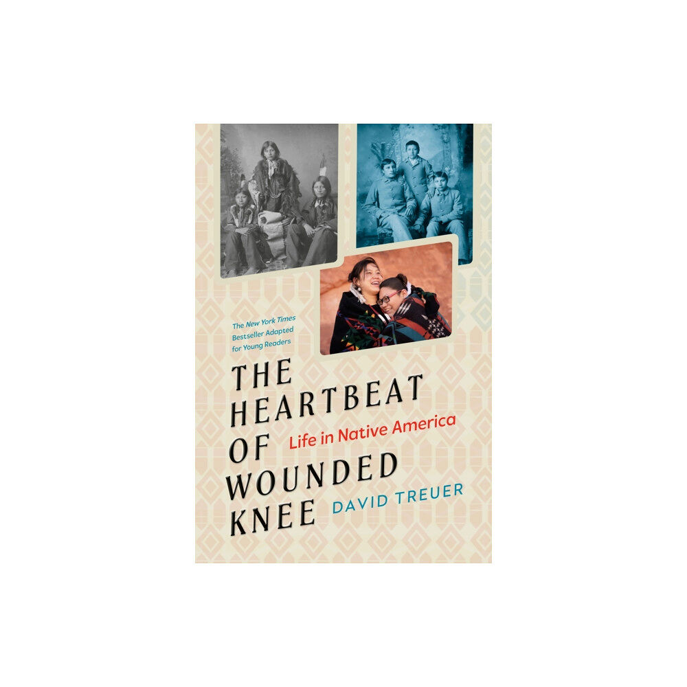 Penguin USA The Heartbeat of Wounded Knee (Young Readers Adaptation) (inbunden, eng)