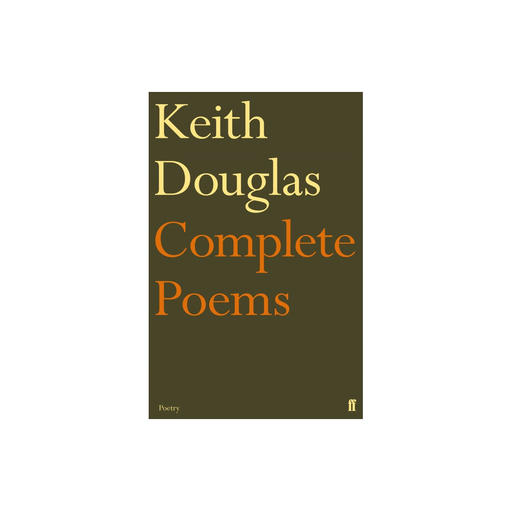 Faber & Faber Keith Douglas: The Complete Poems (häftad, eng)