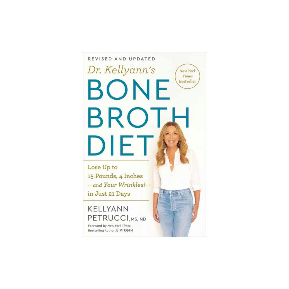 Potter/Ten Speed/Harmony/Rodale Dr. Kellyann's Bone Broth Diet (häftad, eng)