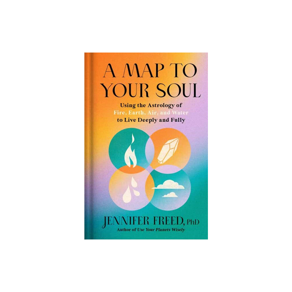 Potter/Ten Speed/Harmony/Rodale A Map to Your Soul (inbunden, eng)