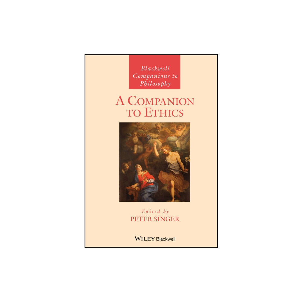 John Wiley And Sons Ltd A Companion to Ethics (häftad, eng)