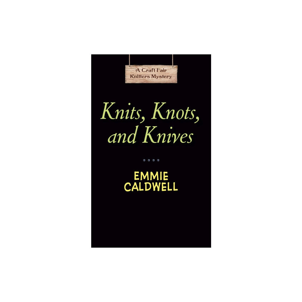 Penguin Putnam Inc Knits, Knots, And Knives (häftad, eng)