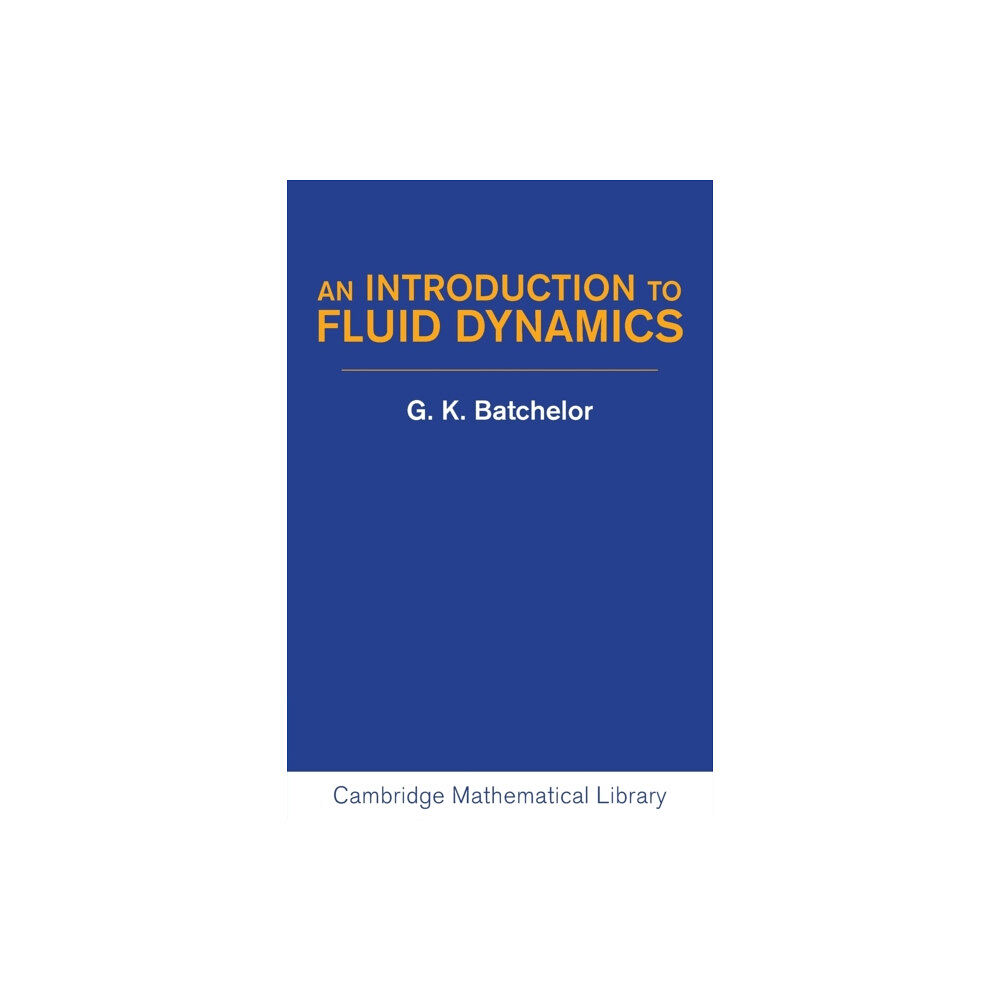 Cambridge University Press An Introduction to Fluid Dynamics (häftad, eng)