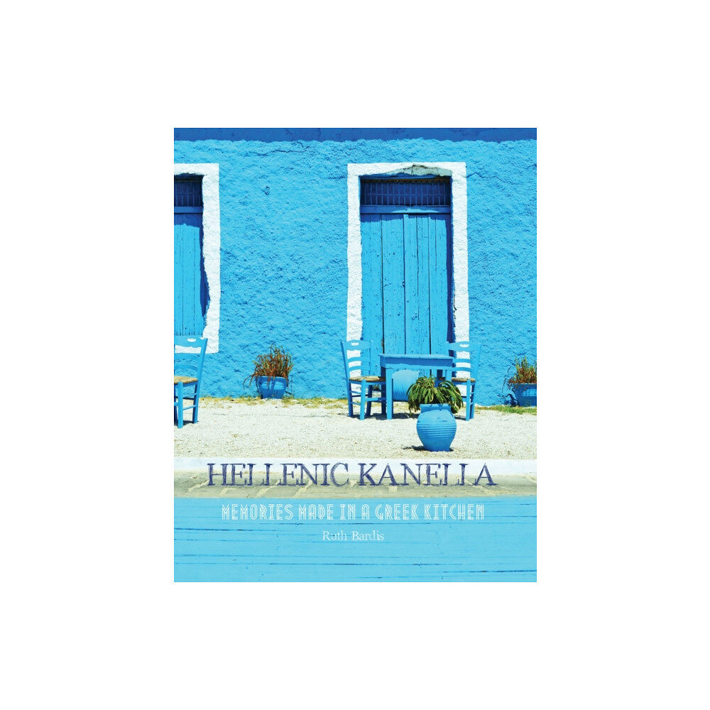 Kanella Productions Hellenic Kanella (inbunden, eng)
