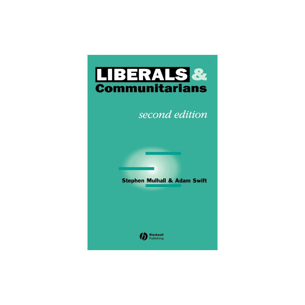 John Wiley And Sons Ltd Liberals and Communitarians (häftad, eng)