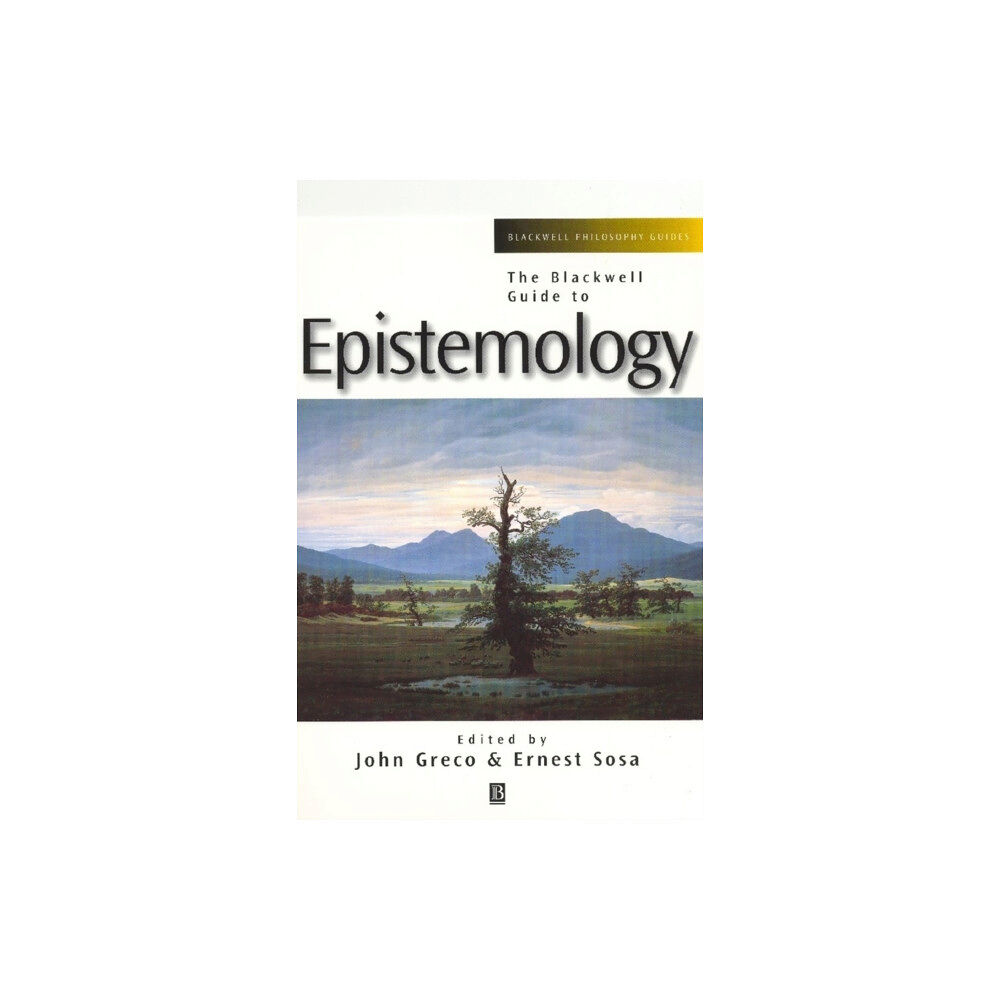 John Wiley And Sons Ltd The Blackwell Guide to Epistemology (häftad, eng)