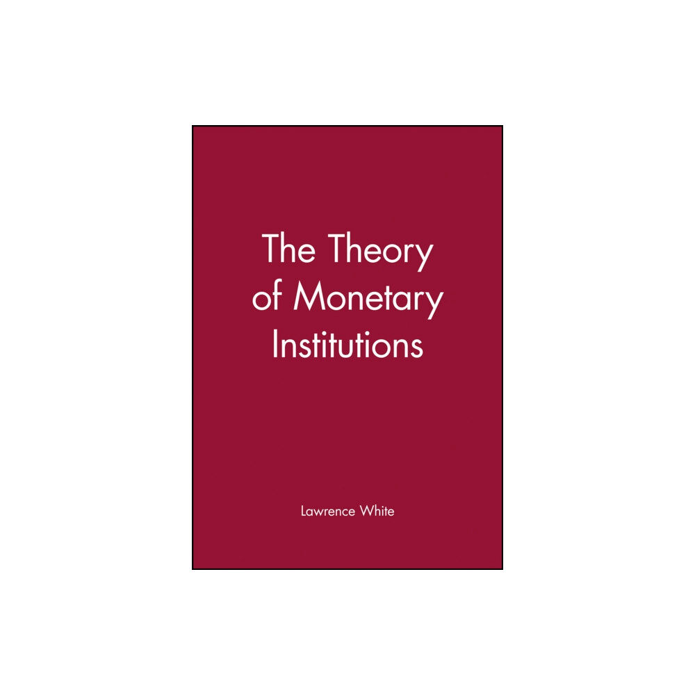 John Wiley And Sons Ltd The Theory of Monetary Institutions (häftad, eng)