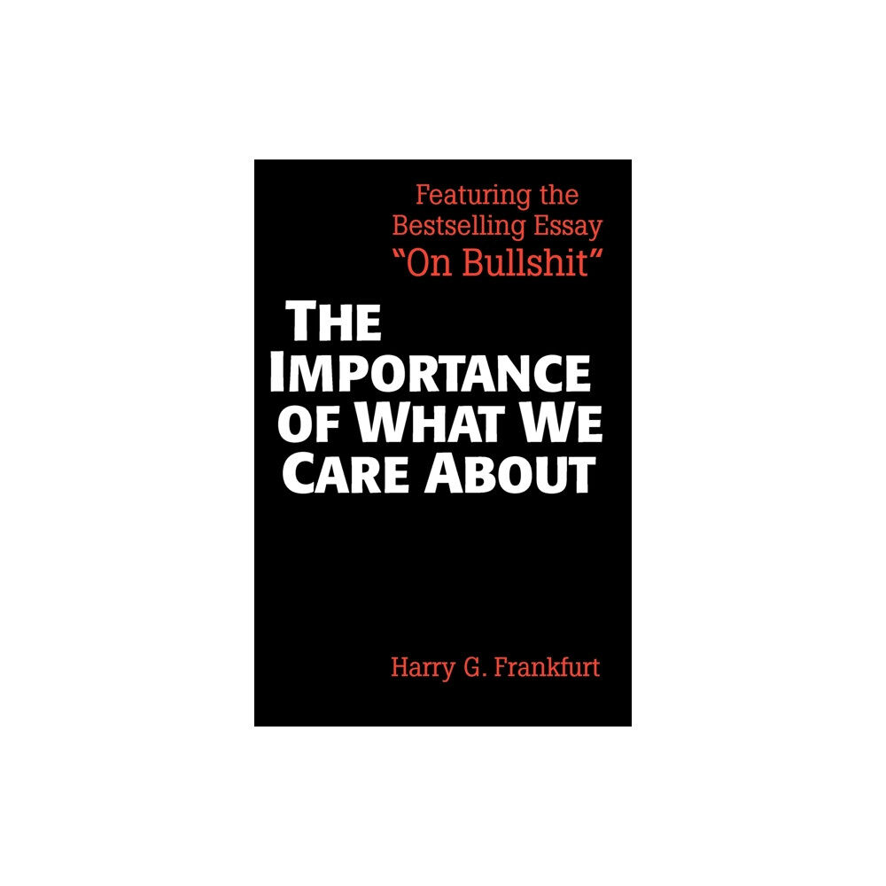 Cambridge University Press The Importance of What We Care about (häftad, eng)