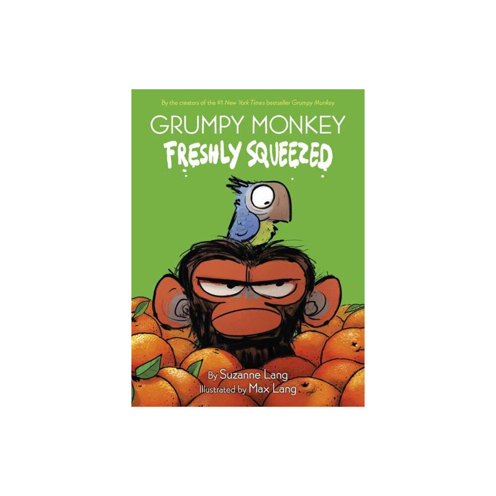 Random House USA Inc Grumpy Monkey Freshly Squeezed (inbunden, eng)