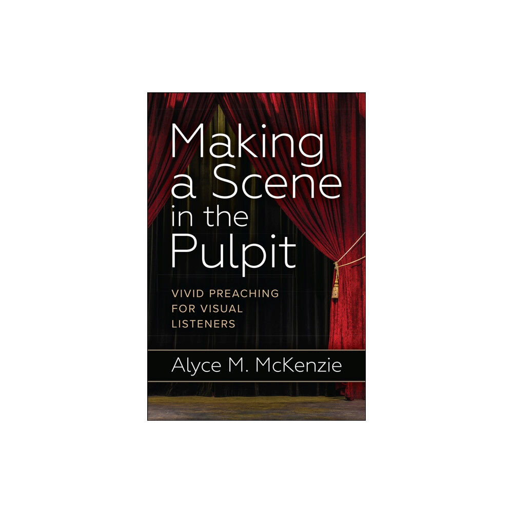 Westminster/John Knox Press,U.S. Making a Scene in the Pulpit (häftad, eng)