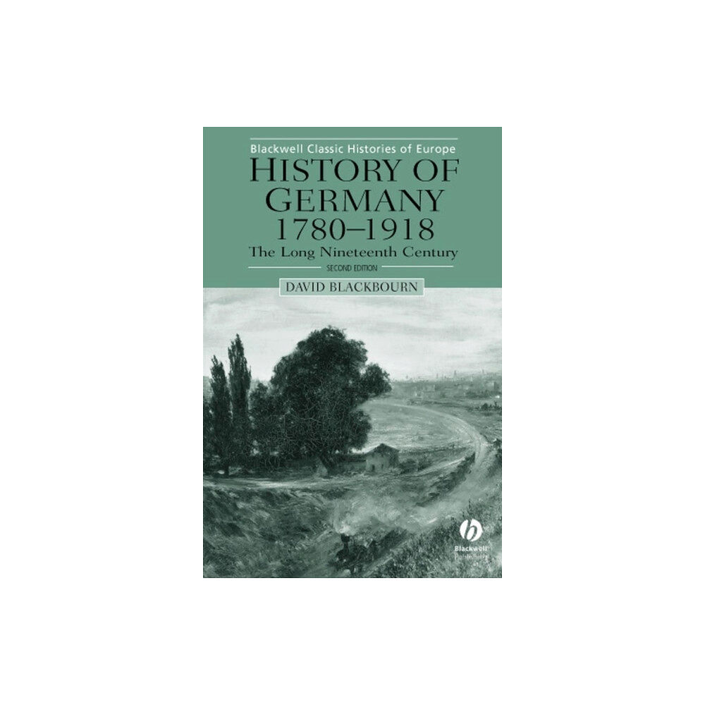 John Wiley And Sons Ltd History of Germany 1780-1918 (häftad, eng)