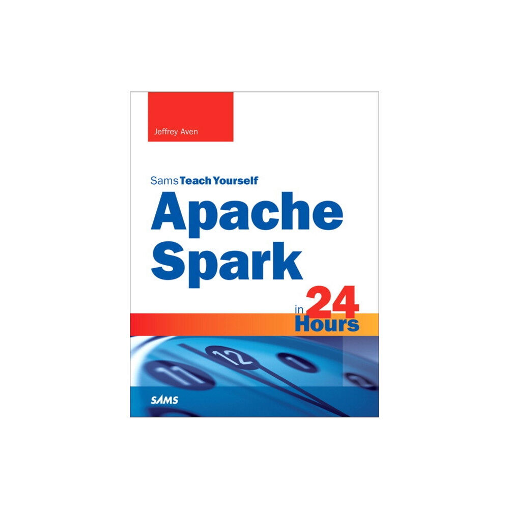 Pearson Education (US) Apache Spark in 24 Hours, Sams Teach Yourself (häftad, eng)