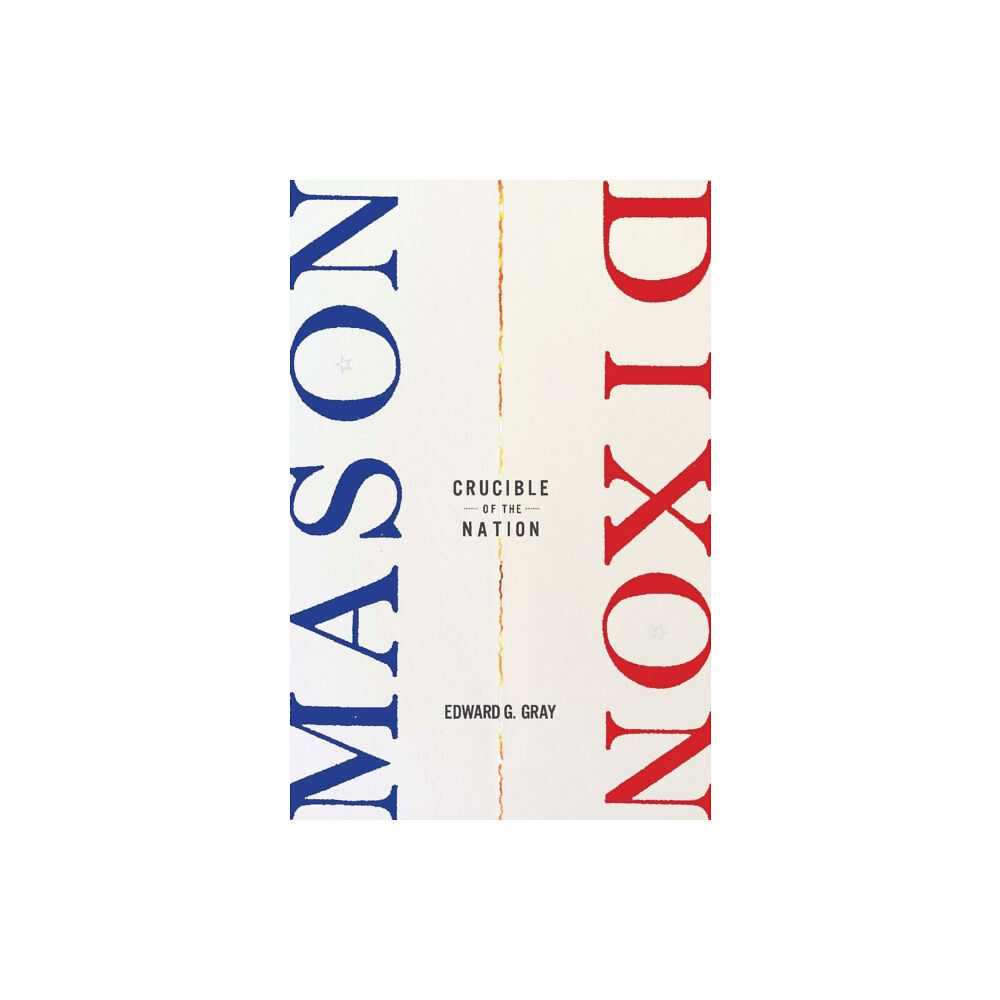 Harvard university press Mason-Dixon (inbunden, eng)