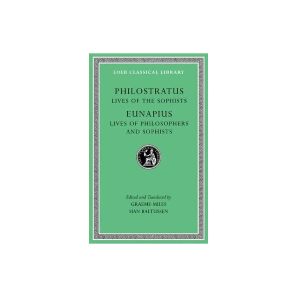 Harvard university press Lives of the Sophists. Lives of Philosophers and Sophists (inbunden, eng)