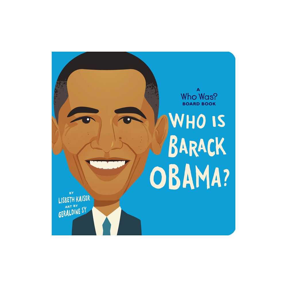 Penguin Young Readers Who Is Barack Obama?: A Who Was? Board Book (bok, board book, eng)