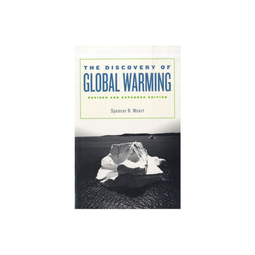 Harvard university press The Discovery of Global Warming (häftad, eng)