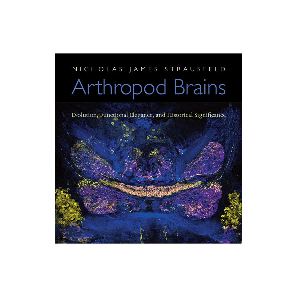 Harvard university press Arthropod Brains (inbunden, eng)