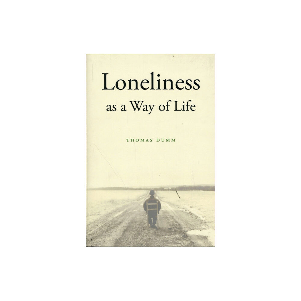 Harvard university press Loneliness as a Way of Life (häftad, eng)