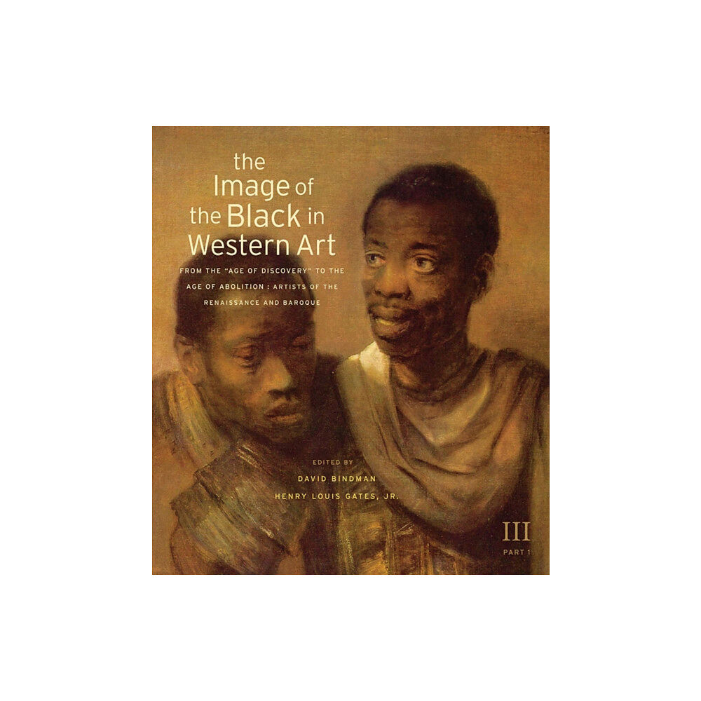 Harvard university press The Image of the Black in Western Art, Volume III (inbunden, eng)