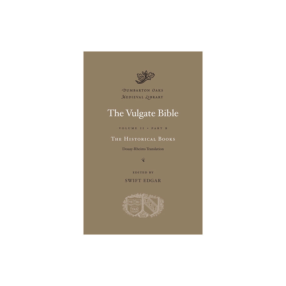 Harvard university press The Vulgate Bible: Volume II The Historical Books: Douay-Rheims Translation (inbunden, eng)