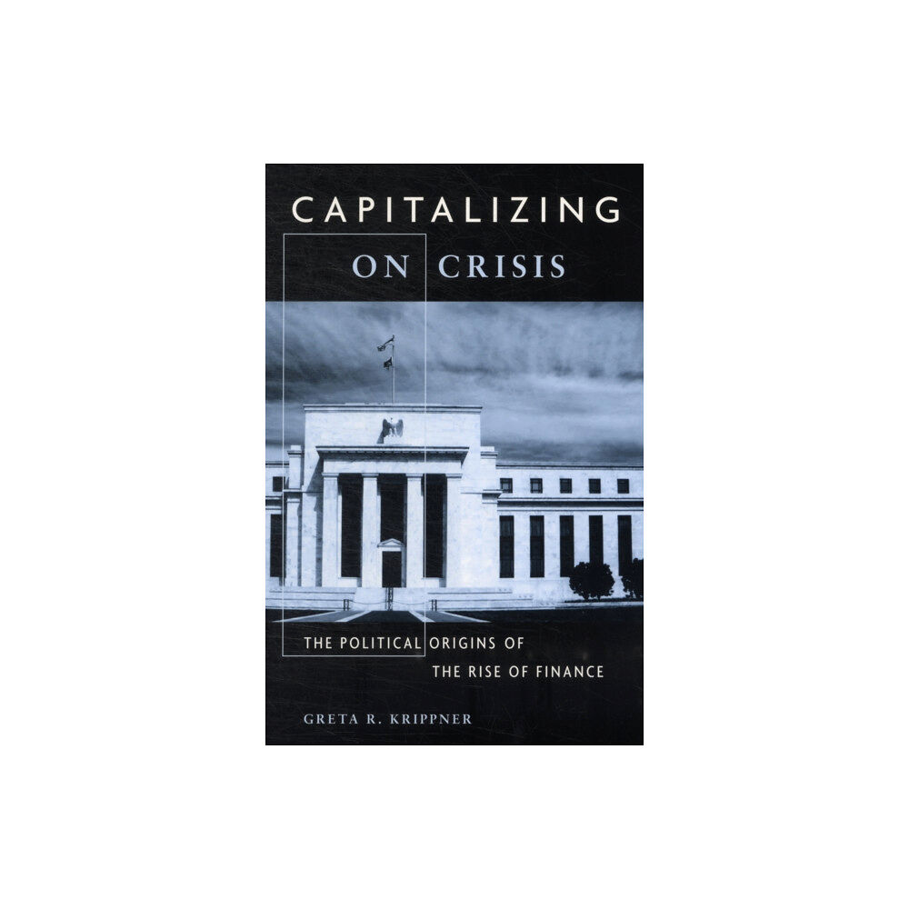 Harvard university press Capitalizing on Crisis (häftad, eng)