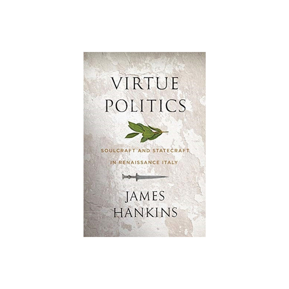 Harvard university press Virtue Politics (inbunden, eng)