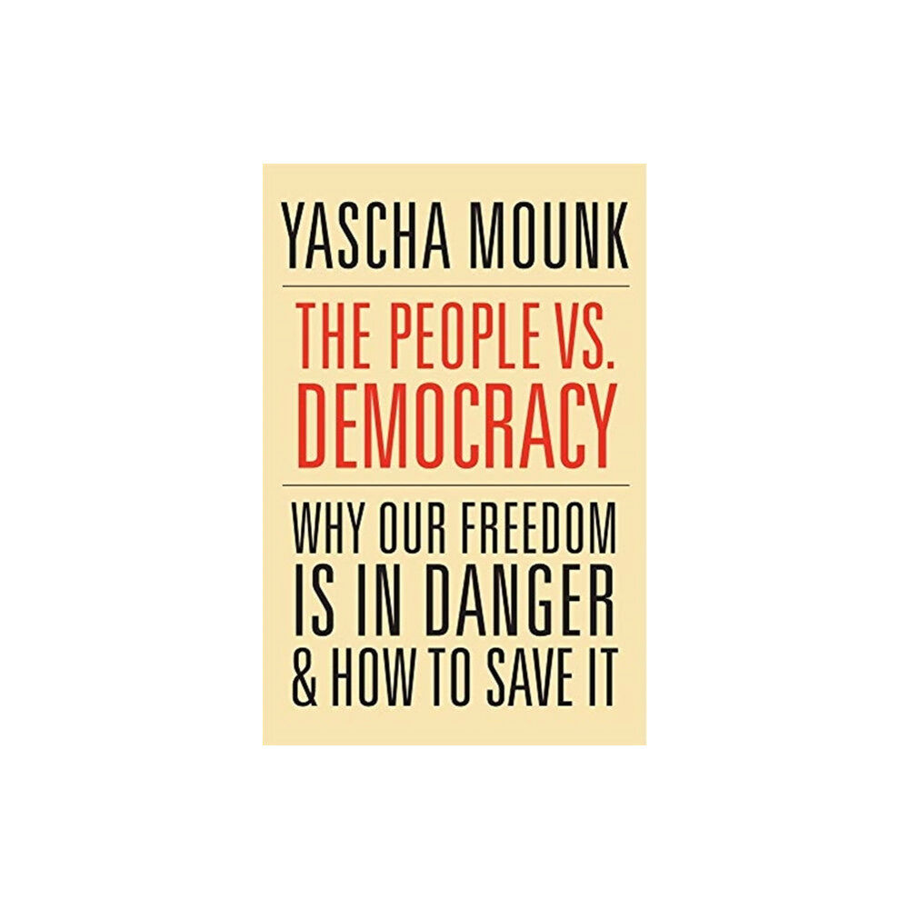 Harvard university press The People vs. Democracy (häftad, eng)