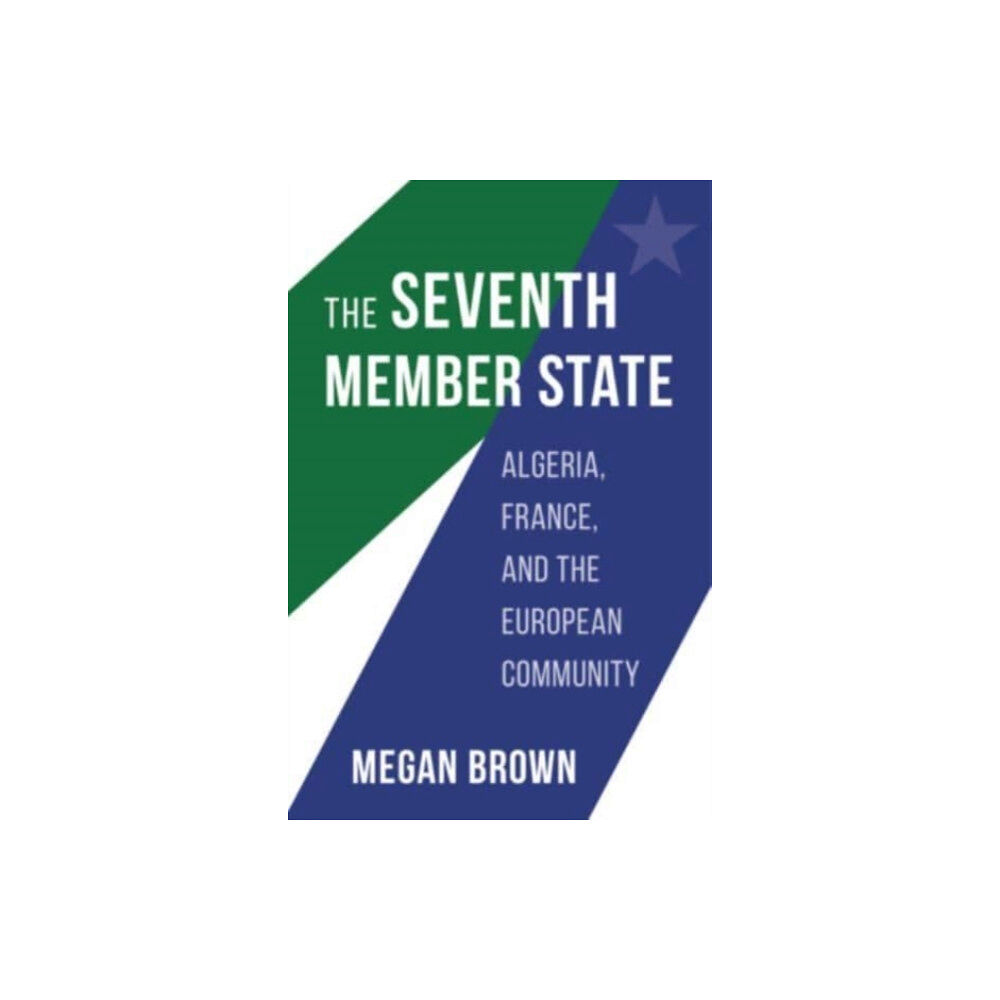 Harvard university press The Seventh Member State (inbunden, eng)