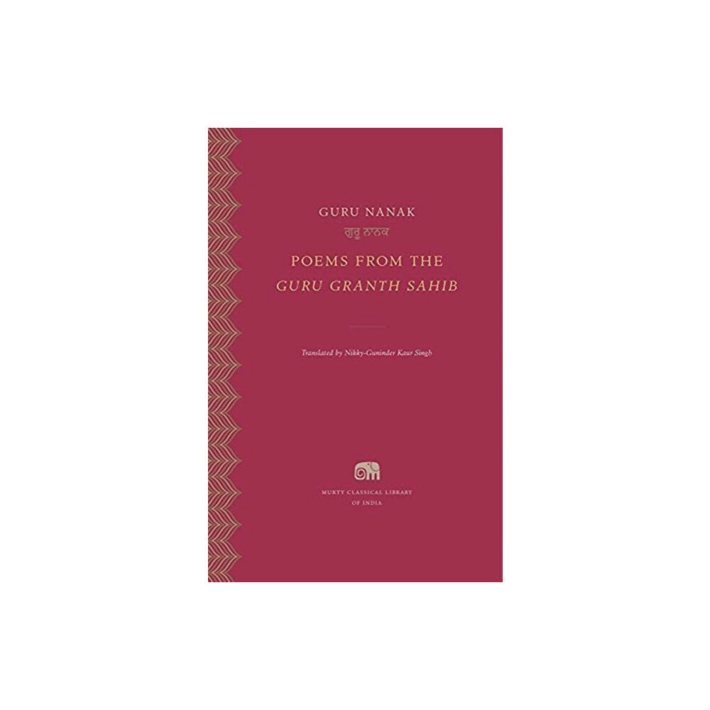 Harvard university press Poems from the Guru Granth Sahib (inbunden, eng)