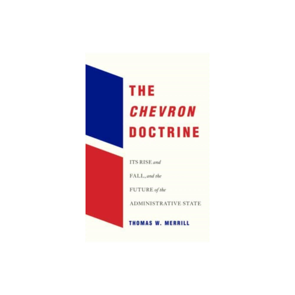 Harvard university press The Chevron Doctrine (inbunden, eng)