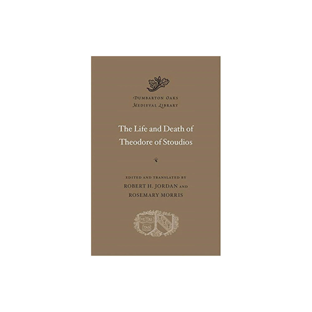 Harvard university press The Life and Death of Theodore of Stoudios (inbunden, eng)