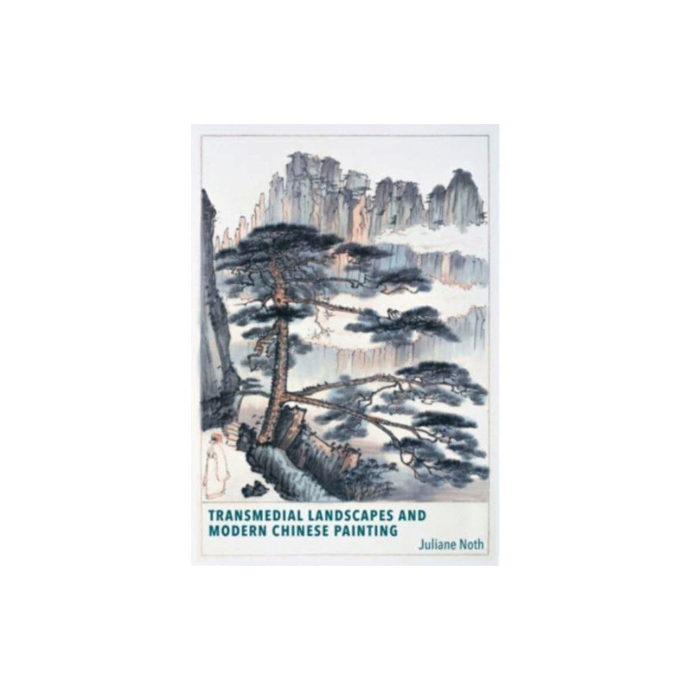 Harvard university press Transmedial Landscapes and Modern Chinese Painting (häftad, eng)