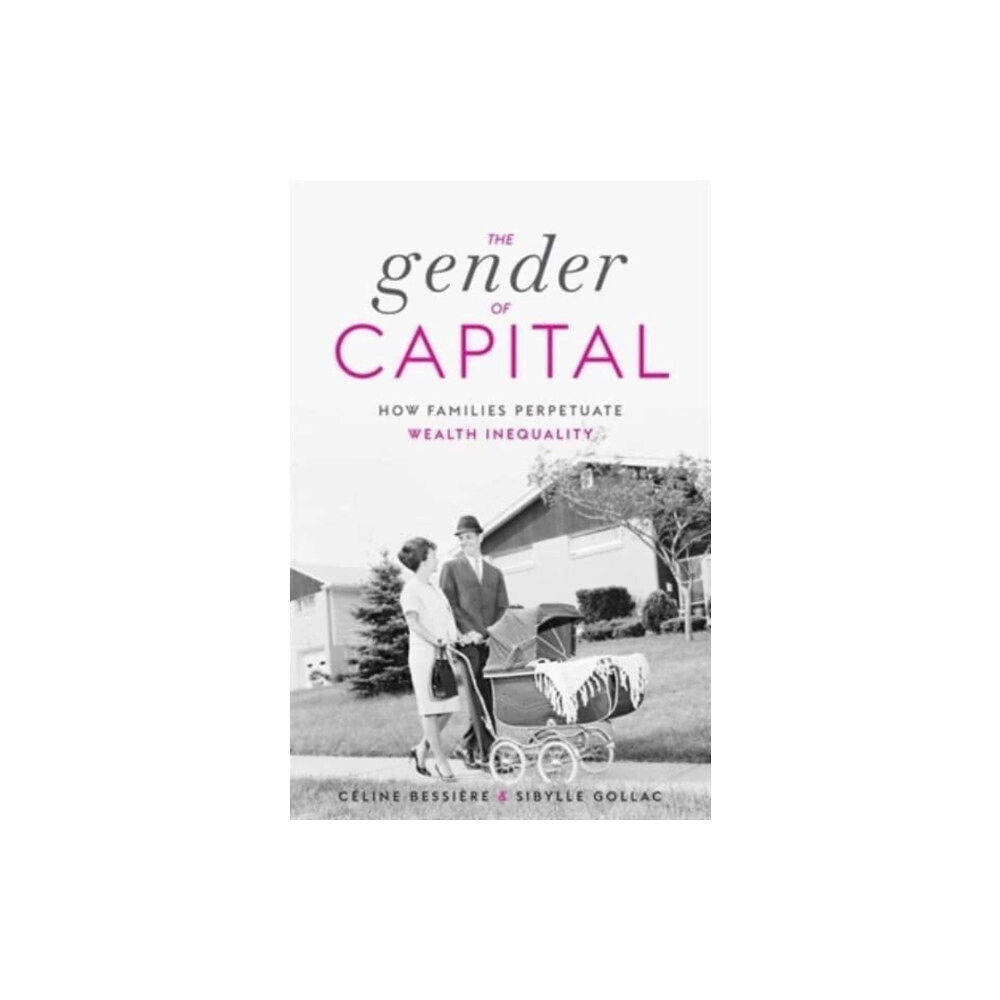 Harvard university press The Gender of Capital (inbunden, eng)