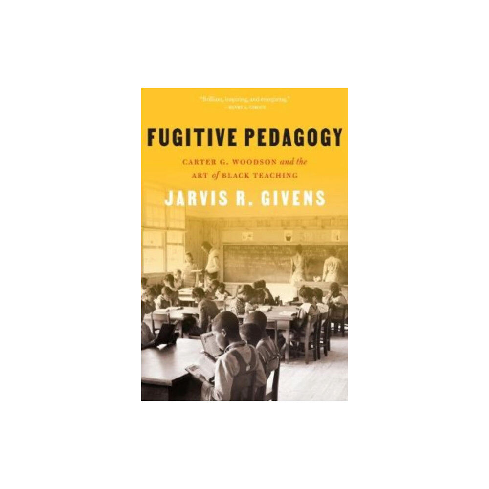 Harvard university press Fugitive Pedagogy (häftad, eng)