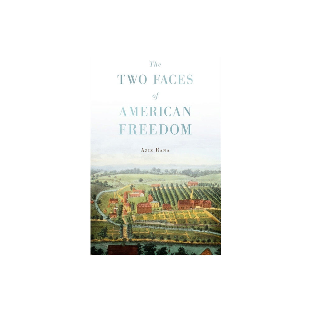 Harvard university press The Two Faces of American Freedom (häftad, eng)