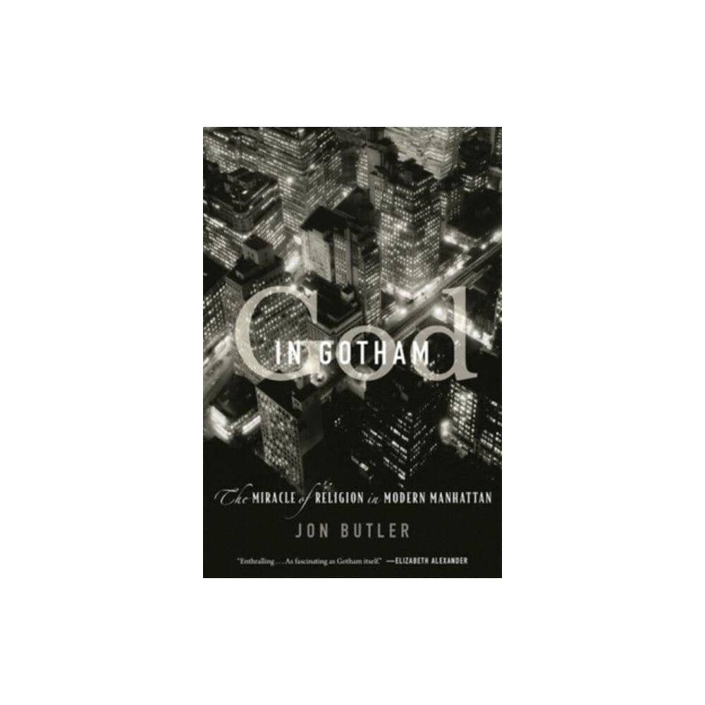 Harvard university press God in Gotham (häftad, eng)