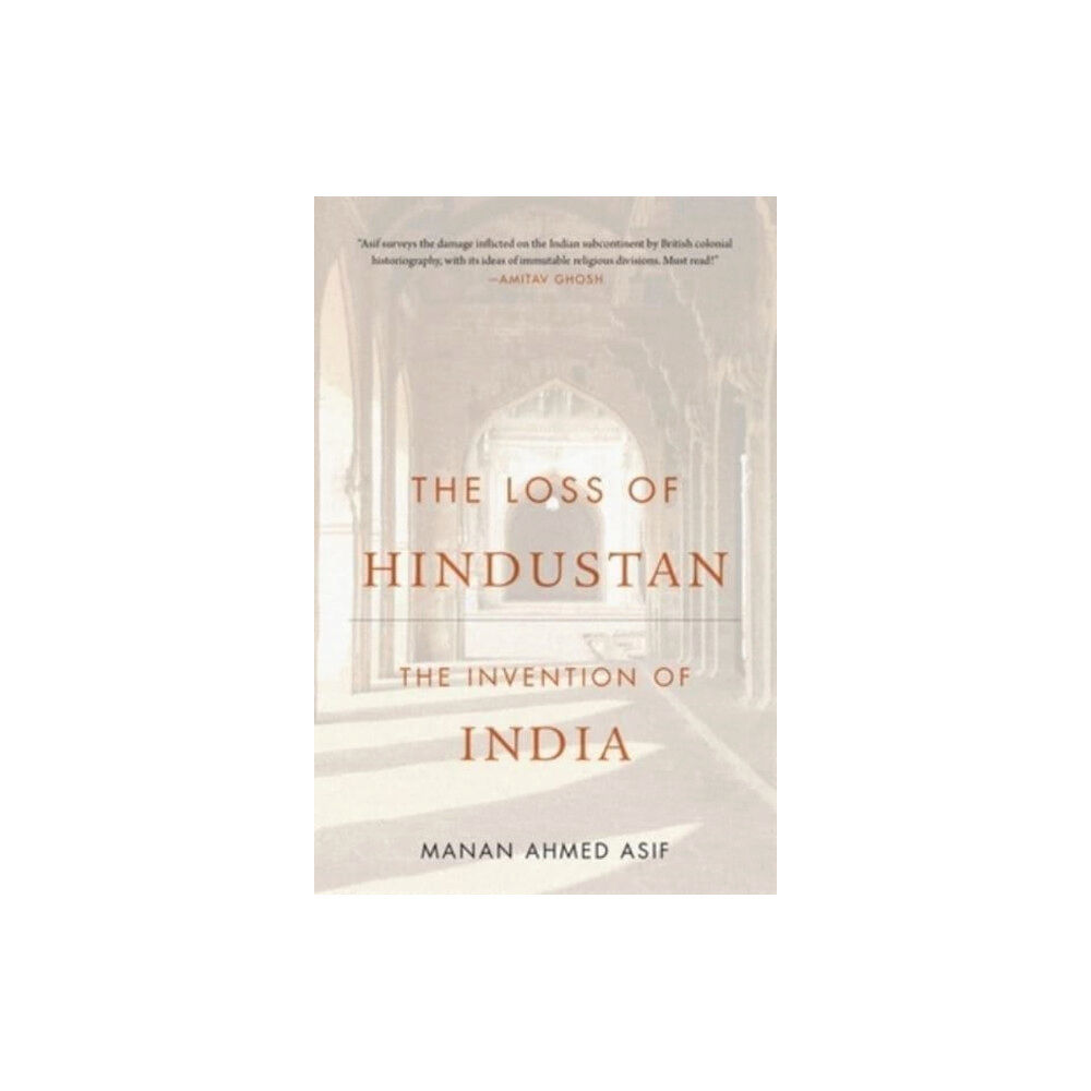 Harvard university press The Loss of Hindustan (häftad, eng)