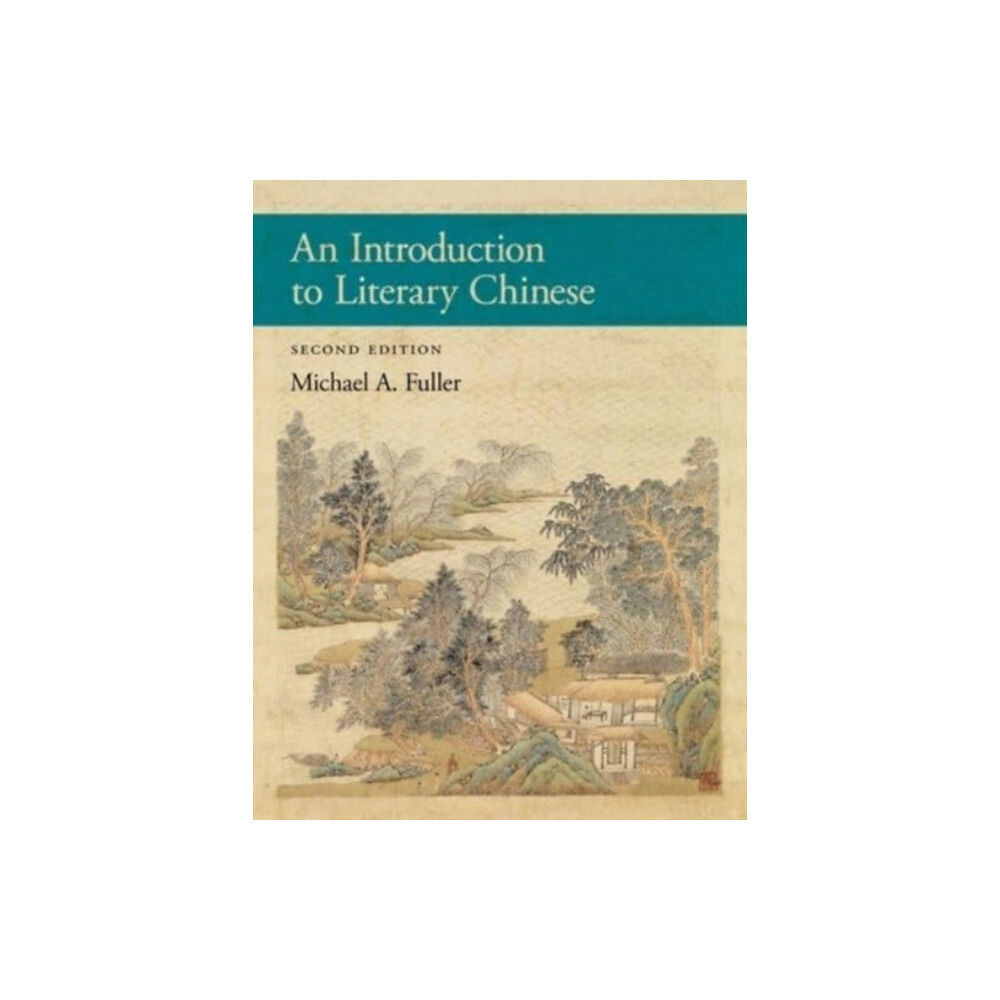 Harvard university press An Introduction to Literary Chinese (inbunden, eng)