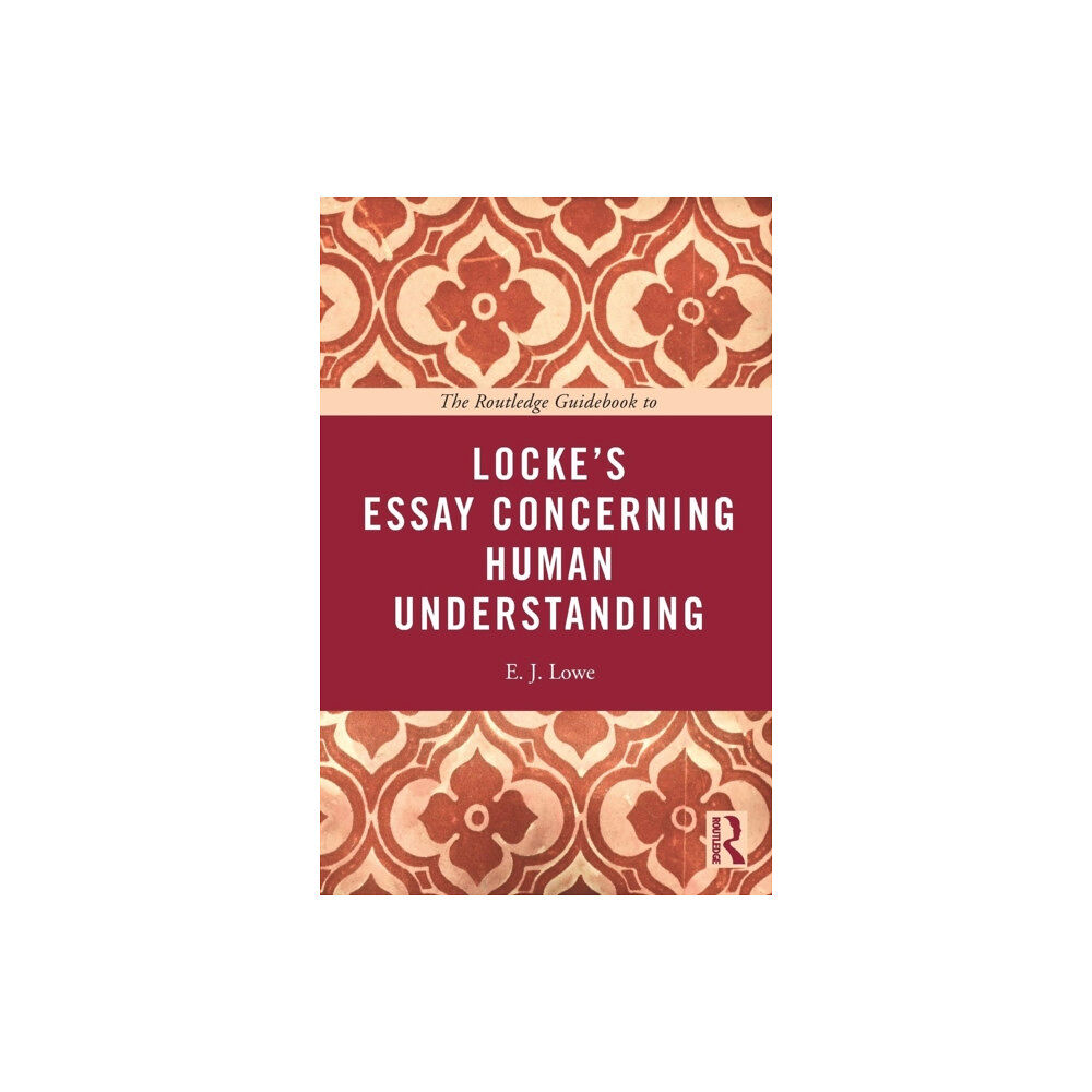Taylor & francis ltd The Routledge Guidebook to Locke's Essay Concerning Human Understanding (häftad, eng)