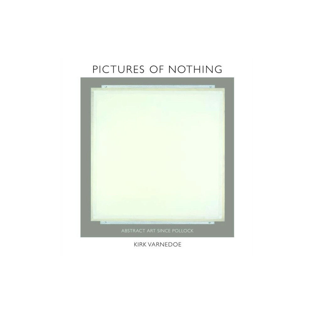 Princeton University Press Pictures of Nothing (inbunden, eng)