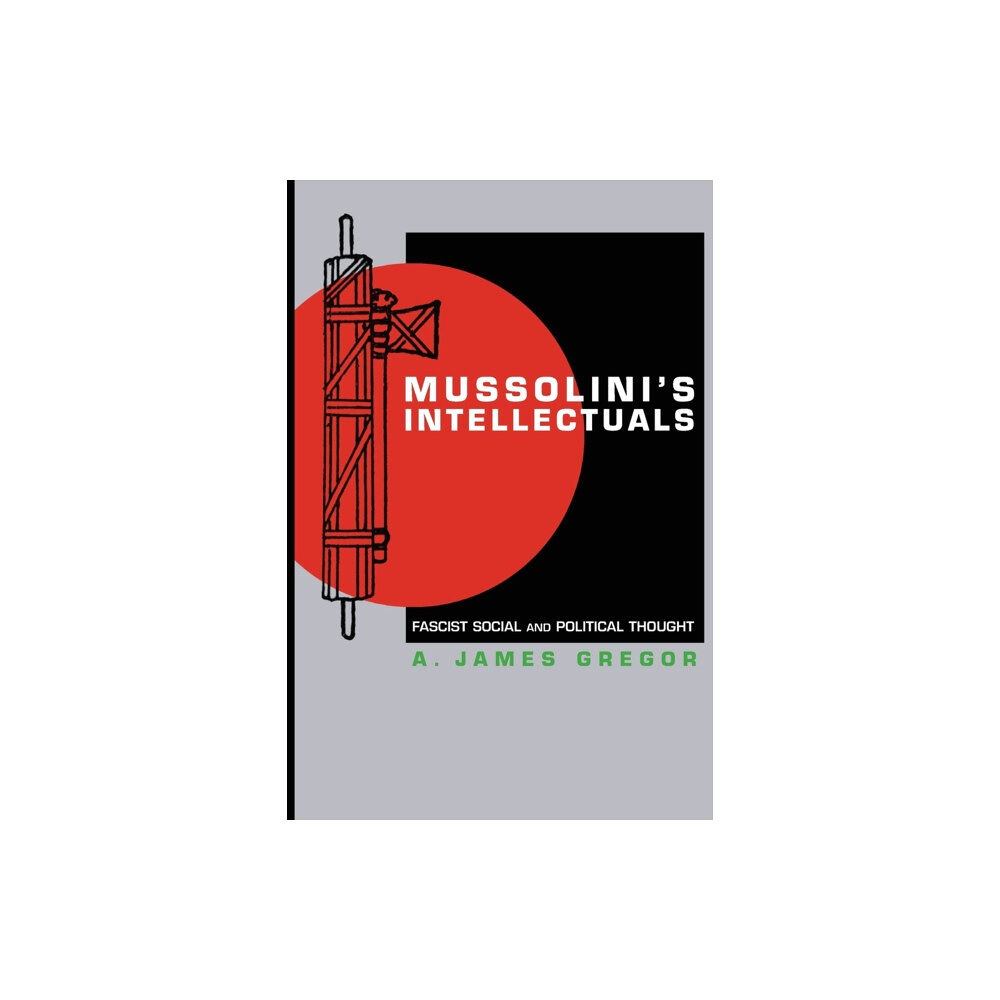 Princeton University Press Mussolini's Intellectuals (häftad, eng)