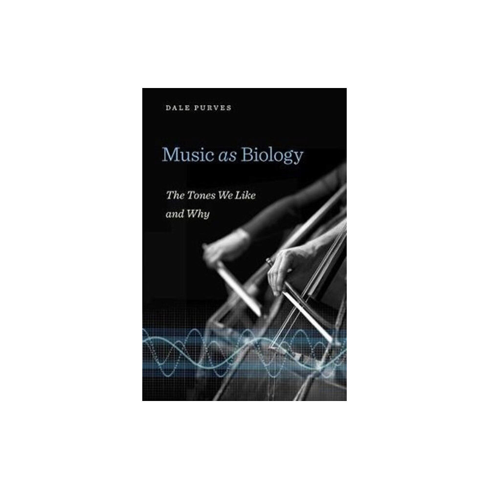 Harvard university press Music as Biology (inbunden, eng)