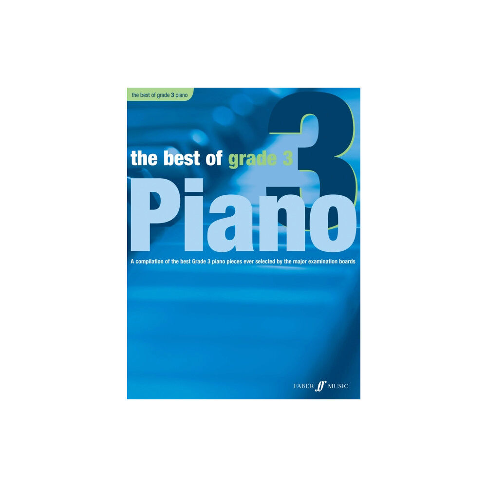 Faber Music Ltd The Best of Grade 3 Piano (häftad, eng)