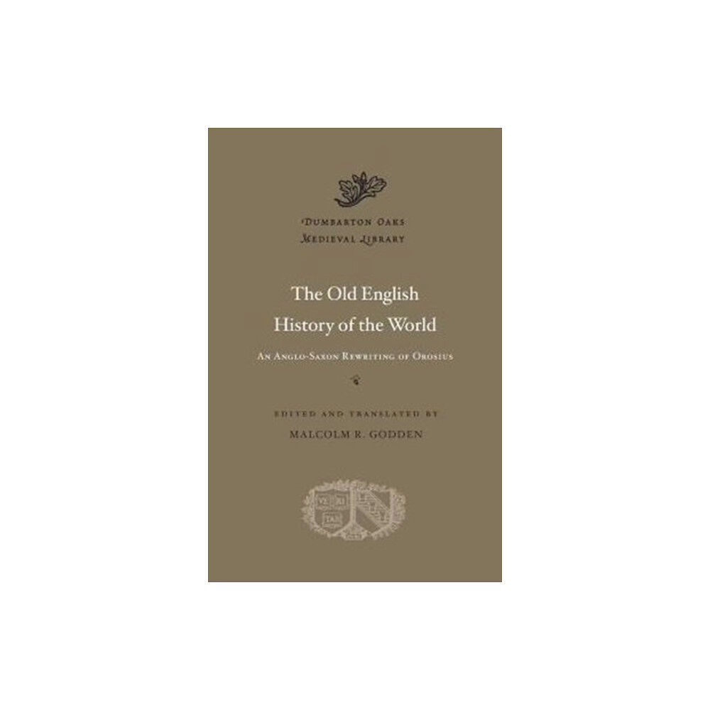 Harvard university press The Old English History of the World (inbunden, eng)