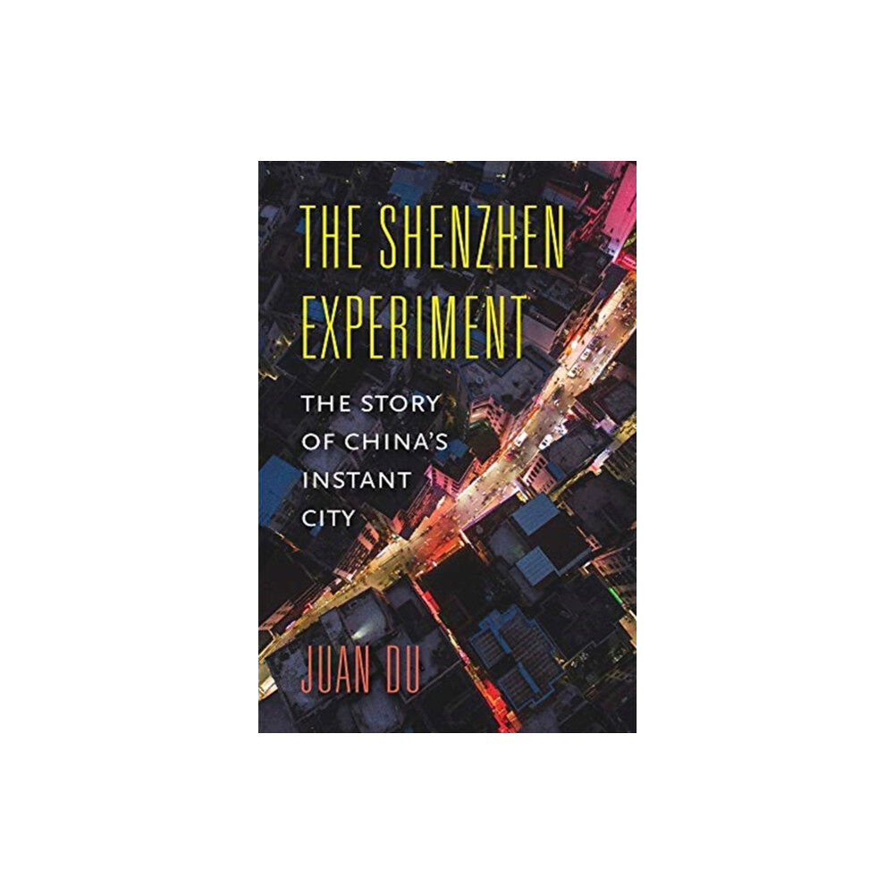 Harvard university press The Shenzhen Experiment (inbunden, eng)