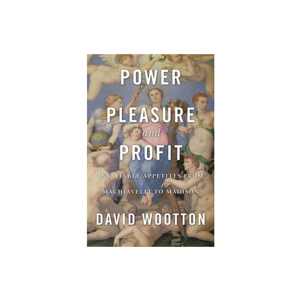 Harvard university press Power, Pleasure, and Profit (inbunden, eng)