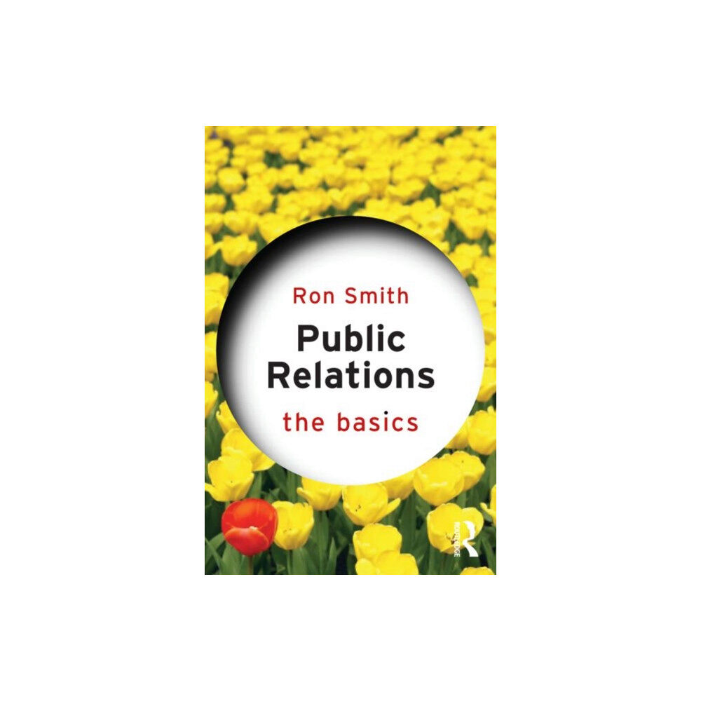 Taylor & francis ltd Public Relations: The Basics (häftad, eng)